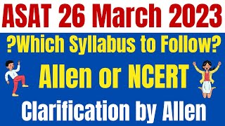 Allen ASAT Scholarship Exam 26th March 2023  Allen Syllabus or NCERT Syllabus  Allen Scholarship [upl. by Nosecyrb924]