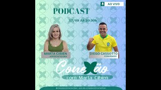 PodCast Conexão com Marta Cibien EP Diego Cassotto [upl. by Oneg]