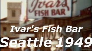 Ivars Fish Bar Seattle 1949 [upl. by Slin]