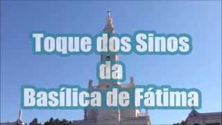 Toque dos Sinos da Basílica de Fátima [upl. by Nagyam]