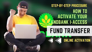 LANDBANK IACCESS  HOW TO ACTIVATE FUND TRANSFER IN IACCESS  STEPBYSTEP TUTORIAL [upl. by Aicelaf]