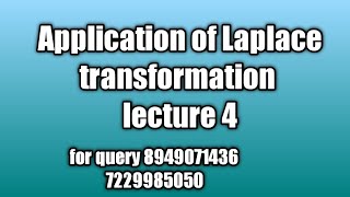 application of laplace transformations to diffrential equation lecture 4 [upl. by Rez]