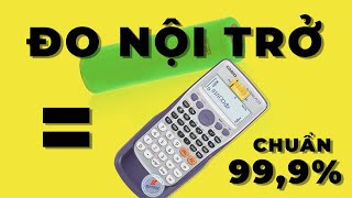 Đo Nội Trở Pin 18650 Bằng Máy Tính CASIO SIÊU CHÍNH XÁC [upl. by Ramona]