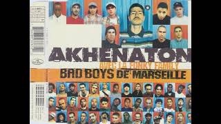 ♫♪ AKHENATON  BAD BOYS DE MARSEILLE 1996 RARE QUALITEE HQ ♫♪ [upl. by Sheedy372]