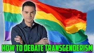 Ben Shapiro How to Debate Transgenderism [upl. by Leoy]