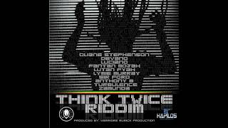 Think Twice Riddim Mix Feat Lutan Fyah Fanton MojahAnthony BDuane Stephenson DevanoTurbulence [upl. by Amador]