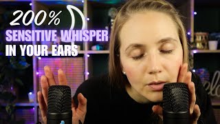 ASMR 200 Sensitive Whisper You Can FEEL in Your Ears [upl. by Zetniuq356]