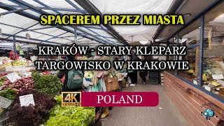 Spacer po Krakowie  Stary Kleparz  Najstarsze nieprzerwanie działające targowisko Krakowa 🍅🍏🫑🧄 [upl. by Admana]