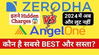 Zerodha vs Angel One  Angel one vs Zerodha 2024  Zerodha vs Angel One Brokerage Charges [upl. by Anaahs738]