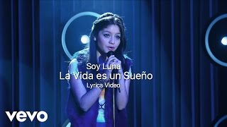 Soy Luna La Vida es un Sueño Lyrics Video [upl. by Evin465]