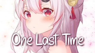 「Nightcore」 One Last Time  VIZE x R3HAB ♡ Lyrics [upl. by Notnef]