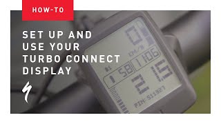 How to Setup and use your Turbo Connect Display TCD  Specialized ebikes [upl. by Rehportsirhc]