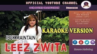 LEEZ ZWITAIBUK MAINTAIN KARAOKE [upl. by Sunny]