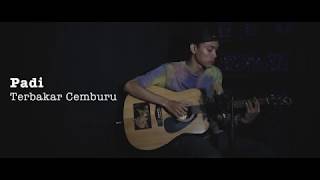 Padi  Terbakar Cemburu Cover [upl. by Brietta]