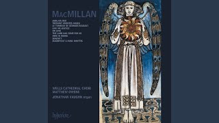 MacMillan Magnificat amp Nunc dimittis I Magnificat [upl. by Trudey]