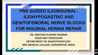 PNS GUIDED ILIOINGUINALILIOHYPOGASTRIC AND GENITOFEMORAL NERVE BLOCKS [upl. by Oiceladni357]