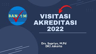 Visitasi Akreditasi 2022Tutorial Akreditasi [upl. by Jacobs]