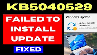 KB5040529 Update failed to Install on Windows 11 [upl. by Jerz]