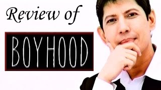 Boyhood  Movie Review [upl. by Negroj898]