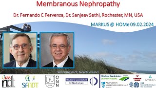 Membranous Nephropathy  Dr Fernando C Fervenza Dr Sanjeev Sethi Rochester MN [upl. by Lahtnero330]