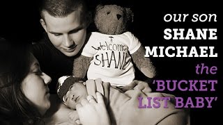 Our baby Shane Michael Dan amp Jenna tell the story of their son  the bucket list baby [upl. by Elysee]