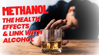 Methanol Poisoning  What is Methanol  How Methanol Affects Your Body [upl. by Seto]