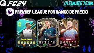 ⭐MEJORES JUGADORES PREMIER LEAGUE⭐ POR RANGO DE PRECIO FC FIFA 24 [upl. by Renrut]