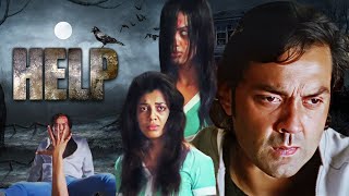 HELP Hindi Full Movie  bollywood Horror Film  Bobby Deol Mughda Godse [upl. by Selene318]