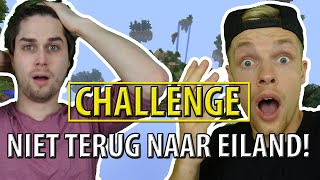 CHALLENGE MET ENZO  NIET TERUG NAAR EIGEN EILAND [upl. by Bigelow641]