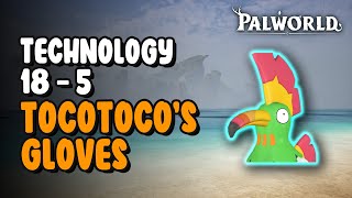 185 Tocotoco Gloves  Palworld [upl. by Lothario]