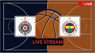 Fenerbahce vs Partizan LIVE  2024 Euroleague Basketball [upl. by Alamac]