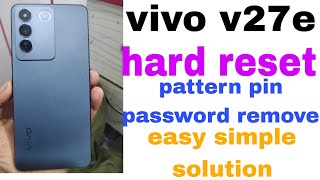 Vivo V27e hard reset pin pitran password remove [upl. by Yelroc84]