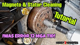 MAGNETO amp STATOR CLEANING  IWAS ERROR 12 MGA TID VLOG 04  DAILY2WHEELS [upl. by Irrak]