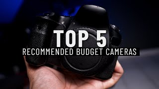 My Top 5 Recommended Budget Cameras 2020 [upl. by Lehcsreh842]