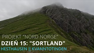 Nord Norge dzień 15 Sortland Hesthausen Kvanntotinden  Norwegia w obiektywie [upl. by Laetitia]