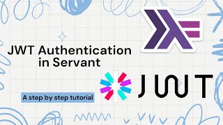 Implement Authentication using JWT in Servant  Haskell  Tutorial [upl. by Fasta]