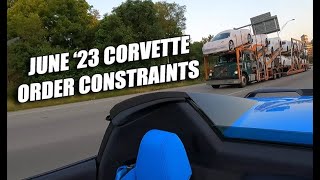 2023 CORVETTE ORDERING UPDATE JUNE ALLOCATION ACTUAL CONSTRAINT LIST [upl. by Mchale]