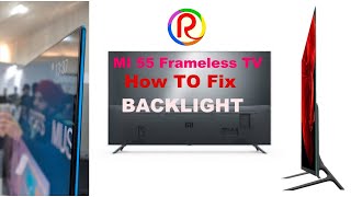 MI 55 mi l55m5ai Frameless TV backlight problem [upl. by Rosetta810]