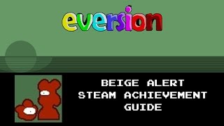 Eversion  Beige Alert Achievement [upl. by Koerner546]