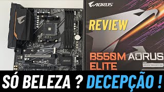 B550 AORUS ELITE REVIEW  Muito abaixo do esperado  Gigabyte capou a placa para economizar [upl. by Baniez]