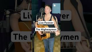 Live Forever The Highwaymen cover Willie Nelson Kris Kristofferson Waylon Jennings Johnny Cash [upl. by Fitting]