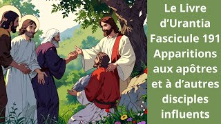 Le Livre d’Urantia Fascicule 191 [upl. by Rorie]