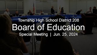 District 208 Board of Education Special Meeting 062524 [upl. by Lora95]