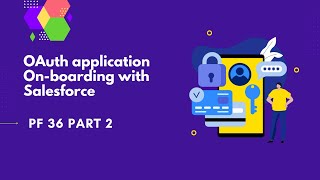 OAuth Application onboarding with Salesforce PingFederate Complete course  PF 36 part 2 [upl. by Ative]