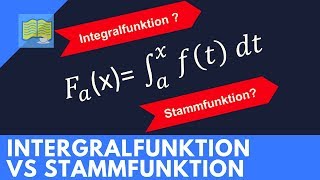 Integralfunktion Stammfunktion  Unterschied  Mathe by StudyAbi [upl. by Kristen77]