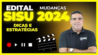 TUDO SOBRE O EDITAL DO SISU 2024 ESTRATÉGIAS E COMO FAZER AS ESCOLHAS CERTAS NO SISU 2024 [upl. by Lonnard690]