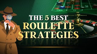 The 5 Best Roulette Strategies You Need to Try In 2024 [upl. by Rysler930]