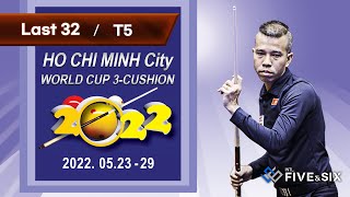 Table 5 Ho Chi Minh World Cup 3Cushion 2022  Last 32 [upl. by Suh]