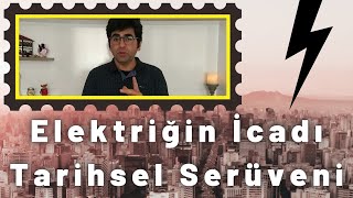 Elektriğin İcadı ve Tarihsel Serüveni Ortak Payda [upl. by Alah]