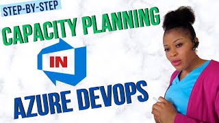 How to Conduct Capacity Planning in Azure DevOps Like a Pro  Step by Step  Scrum Master Training [upl. by Okeim]